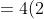 = 4(2)(2) + (5)(2) = 26 ft^2